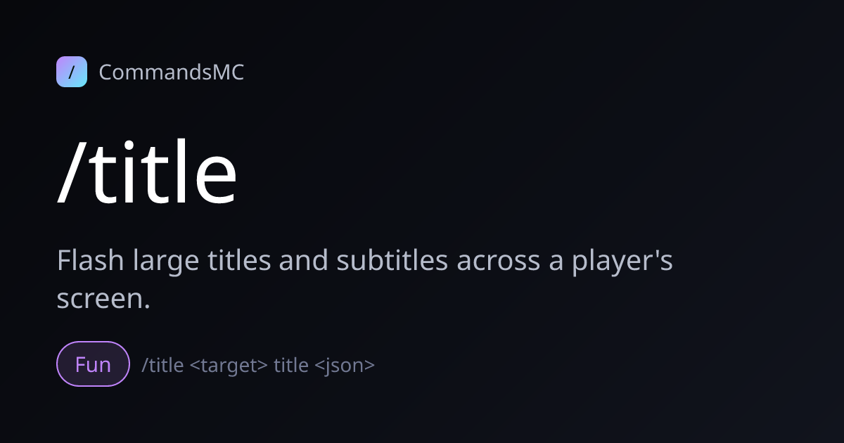 /title Command in Minecraft - Show big screen text · CommandsMC